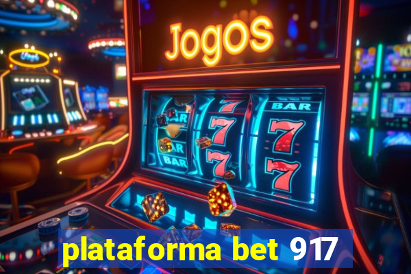 plataforma bet 917